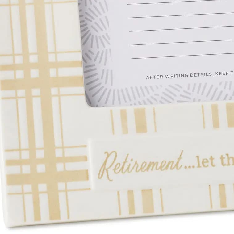 Retirement Quote on Plaid Picture Frame, 4x6 [Material Ceramic and glass., Count 1, Item number 1CAP1342]